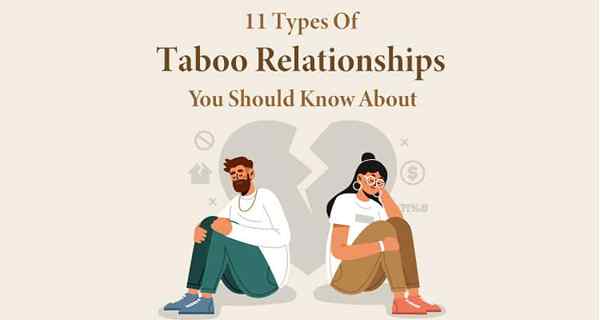 11 types de relations taboues que vous devriez connaître