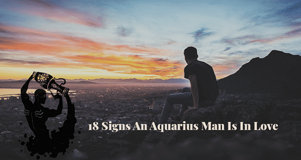 18 Signos seguros de seguimiento Un hombre de Acuario está enamorado