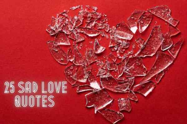 25 triste kærlighedscitater for at sætte dine smerter på ord